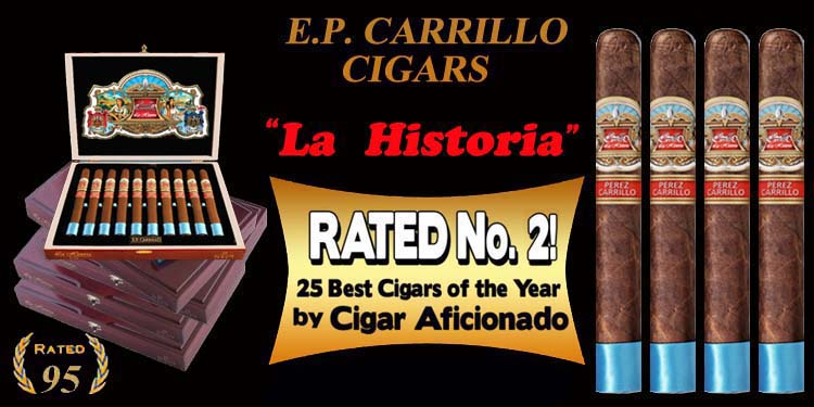 E.P. Carrillo ... La Historia..#2 Cigar Of The Year